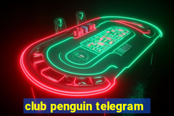 club penguin telegram